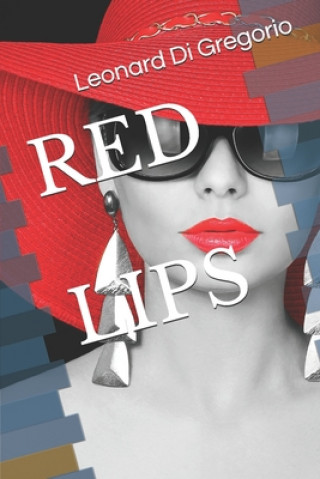 Knjiga Red Lips Leonard Di Gregorio