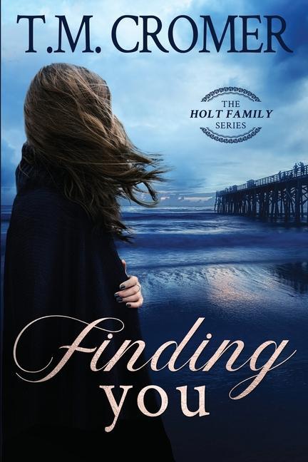 Knjiga Finding You T. M. Cromer