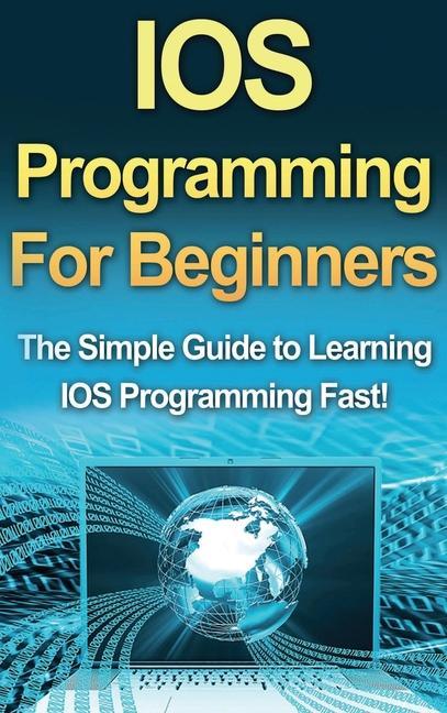 Knjiga IOS Programming For Beginners Tim Warren