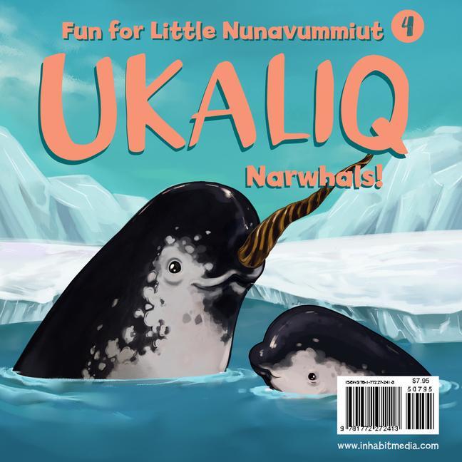 Kniha Ukaliq: Narwhals!: Fun for Little Nunavummiut 4 