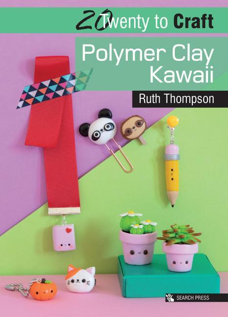 Kniha 20 to Craft: Kawaii Charms in Polymer Clay 