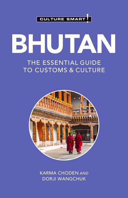 Carte Bhutan - Culture Smart! Dorji Wangchuk