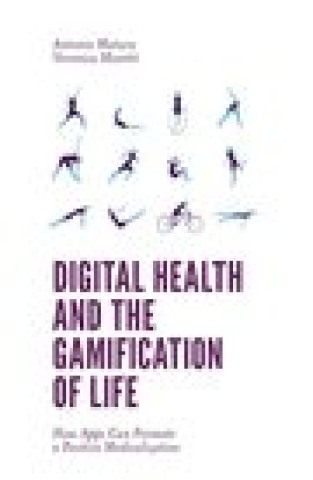 Kniha Digital Health and the Gamification of Life Veronica Moretti