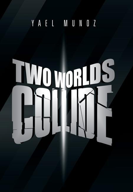 Knjiga Two Worlds Collide Yael Munoz