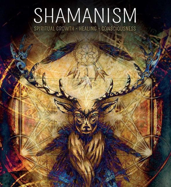 Książka Shamanism: Spiritual Growth, Healing, Consciousness 