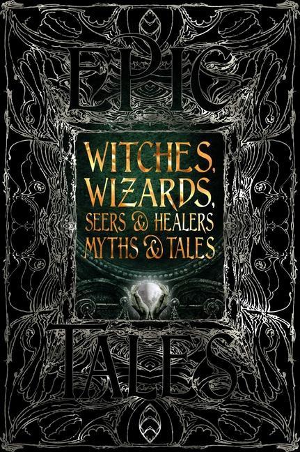 Книга Witches, Wizards, Seers & Healers Myths & Tales 