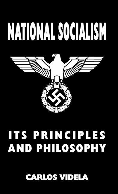 Könyv National Socialism - Its Principles and Philosophy 