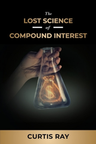 Carte The Lost Science of Compound Interest 