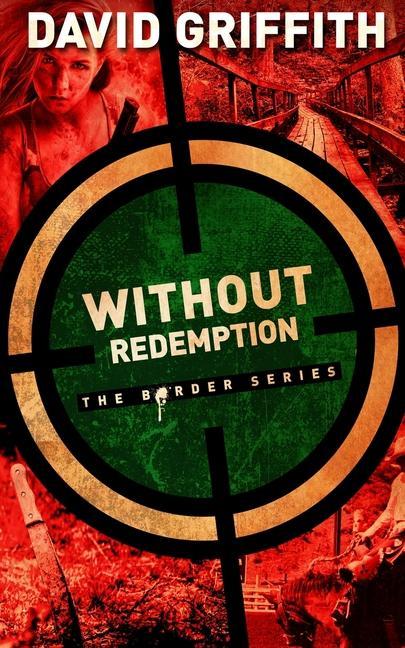 Knjiga Without Redemption David Griffith