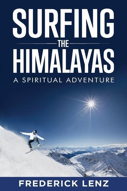 Książka Surfing the Himalayas: A Spiritual Adventure 