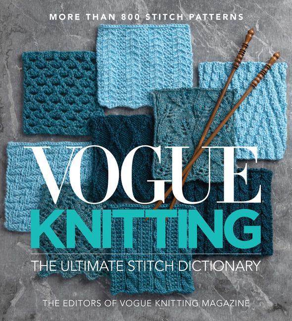 Book Vogue Knitting The Ultimate Stitch Dictionary Vogue Knitting Magazine