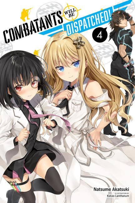 Carte Combatants Will Be Dispatched!, Vol. 4 (light novel) 