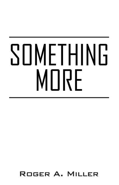Knjiga Something More Roger a. Miller