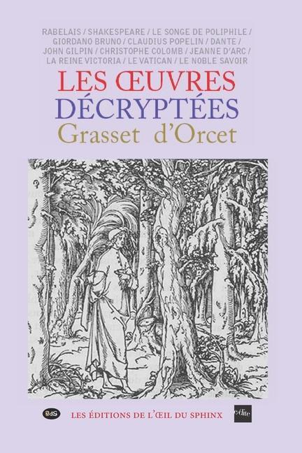 Книга OEuvres Décryptées I & II Claude-Sosth?ne Grasset d'Orcet