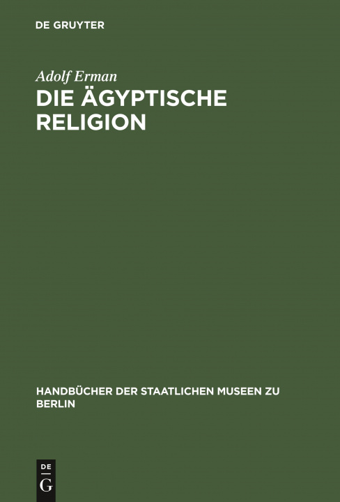 Книга Die AEgyptische Religion Adolf Erman