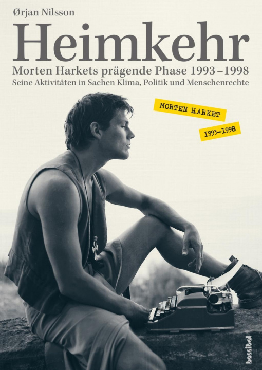 Kniha Heimkehr. Morten Harkets prägende Phase 1993-1998 