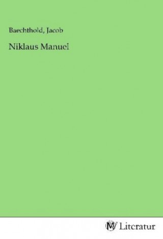 Knjiga Niklaus Manuel Jacob Baechthold