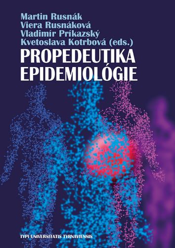 Book PROPEDEUTIKA EPIDEMIOLÓGIE Martin Rusnák a kolektív