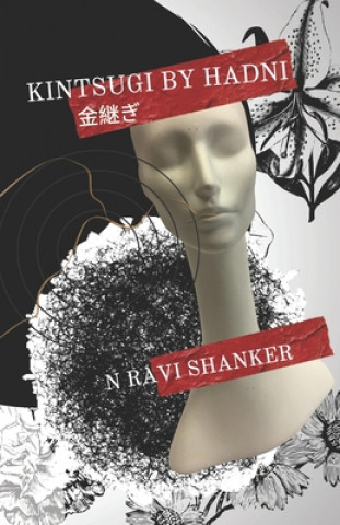 Kniha Kintsugi by Hadni N. Ravi Shanker