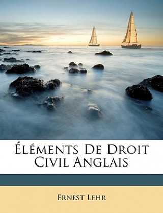 Libro Elements de Droit Civil Anglais Ernest Lehr