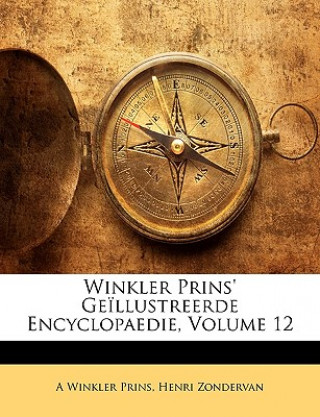 Carte Winkler Prins' Geillustreerde Encyclopaedie, Volume 12 A. Winkler Prins
