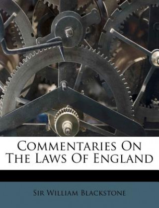 Kniha Commentaries on the Laws of England William Blackstone