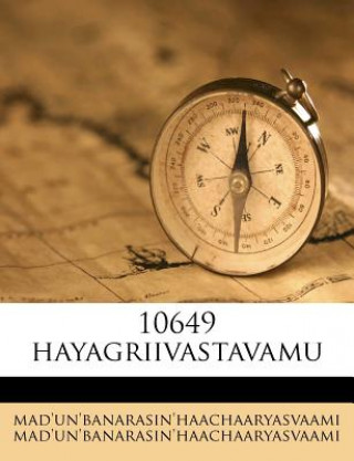 Kniha 10649 Hayagriivastavamu Mad'u Mad'un'banarasin'haachaaryasvaami