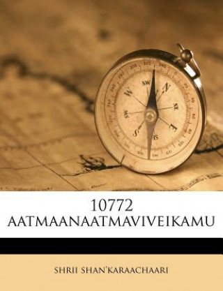 Kniha 10772 Aatmaanaatmaviveikamu Shrii Shan'karaachaari