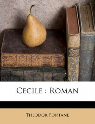 Kniha Cecile: Roman Theodor Fontane