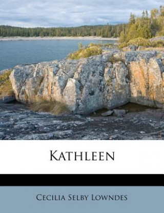 Книга Kathleen Cecilia Selby Lowndes