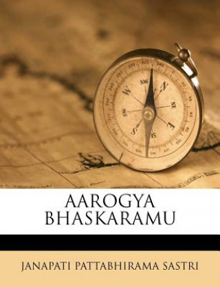 Book Aarogya Bhaskaramu Janapati Pattabhirama Sastri