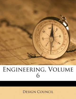 Book Engineering, Volume 6 Design Council