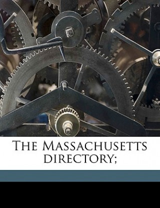 Knjiga The Massachusetts Directory; John Hayward