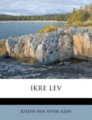 Livro Ikre Lev Joseph Ben Ayyim Azan