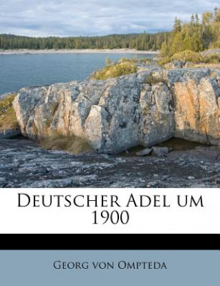 Livro Deutscher Adel Um 1900 Georg Von Ompteda