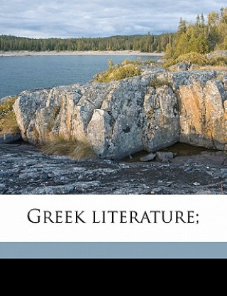 Kniha Greek Literature; Columbia University Dept of Classical