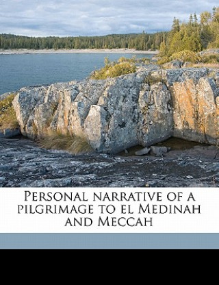 Carte Personal Narrative of a Pilgrimage to El Medinah and Meccah Richard Francis Burton
