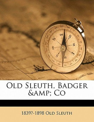 Kniha Old Sleuth, Badger & Co Harlan Page Halsey