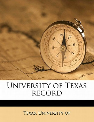 Kniha University of Texas Record Volume 3 No 3 University of Texas