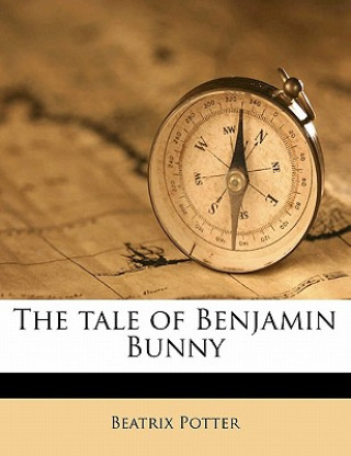 Kniha The Tale of Benjamin Bunny Beatrix Potter