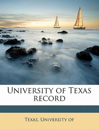 Kniha University of Texas Record Volume 3 No 2 University of Texas