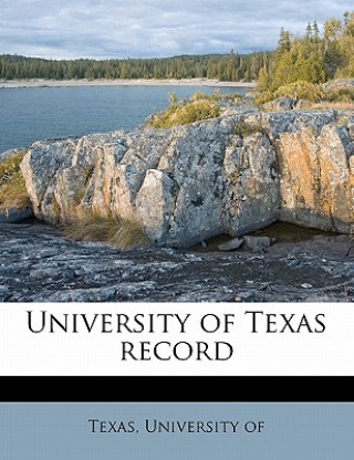 Kniha University of Texas Record Volume 10 No 3 University of Texas