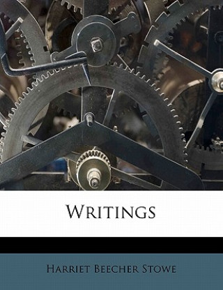Libro Writings Volume 1 Harriet Beecher Stowe