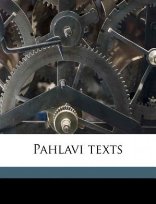 Книга Pahlavi Texts Volume PT.2 Edward William West