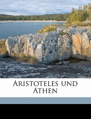 Könyv Aristoteles Und Athen Ulrich Von Wilamowitz-Moellendorff