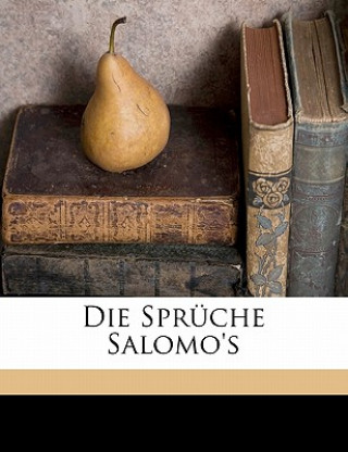 Kniha Die Sprüche Salomo's Ernst Bertheau