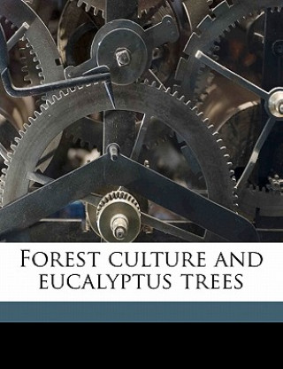 Carte Forest Culture and Eucalyptus Trees Ellwood Cooper