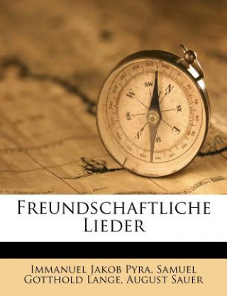 Buch Freundschaftliche Lieder Immanuel Jakob Pyra