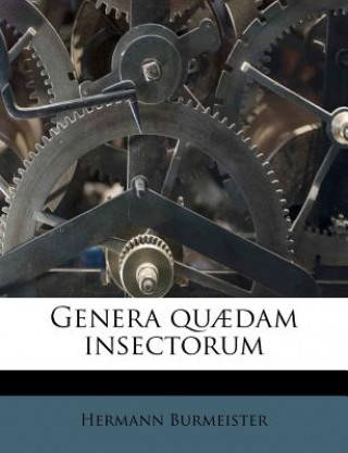 Carte Genera Qu?dam Insectorum Hermann Burmeister