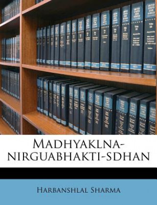 Book Madhyaklna-Nirguabhakti-Sdhan Harbanshlal Sharma